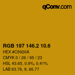 カラーコード: RGB 197 146.2 10.6 | qconv.com