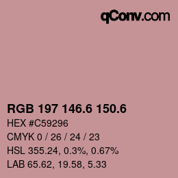 カラーコード: RGB 197 146.6 150.6 | qconv.com