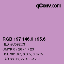 カラーコード: RGB 197 146.6 195.6 | qconv.com