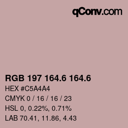 カラーコード: RGB 197 164.6 164.6 | qconv.com