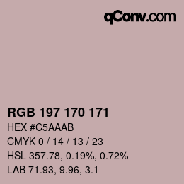 カラーコード: RGB 197 170 171 | qconv.com
