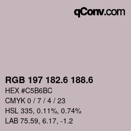 カラーコード: RGB 197 182.6 188.6 | qconv.com