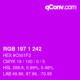 カラーコード: RGB 197 1 242 | qconv.com