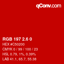 カラーコード: RGB 197 2.6 0 | qconv.com