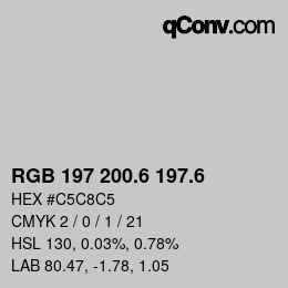 カラーコード: RGB 197 200.6 197.6 | qconv.com
