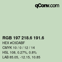 カラーコード: RGB 197 218.6 191.6 | qconv.com
