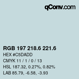 カラーコード: RGB 197 218.6 221.6 | qconv.com