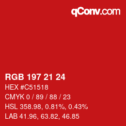 Color code: RGB 197 21 24 | qconv.com
