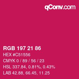 Color code: RGB 197 21 86 | qconv.com