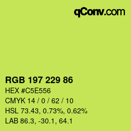 Color code: RGB 197 229 86 | qconv.com