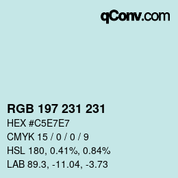 カラーコード: RGB 197 231 231 | qconv.com