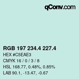 カラーコード: RGB 197 234.4 227.4 | qconv.com