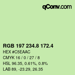 カラーコード: RGB 197 234.8 172.4 | qconv.com