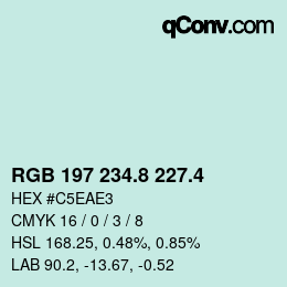 カラーコード: RGB 197 234.8 227.4 | qconv.com