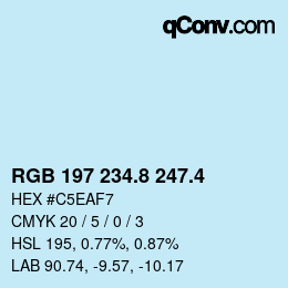 カラーコード: RGB 197 234.8 247.4 | qconv.com