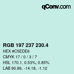 カラーコード: RGB 197 237 230.4 | qconv.com