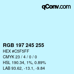 Color code: RGB 197 245 255 | qconv.com