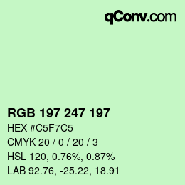 Color code: RGB 197 247 197 | qconv.com
