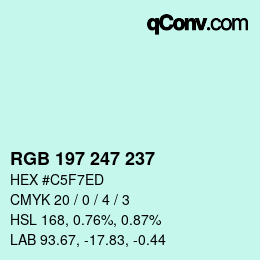 カラーコード: RGB 197 247 237 | qconv.com