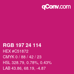 颜色代码: RGB 197 24 114 | qconv.com