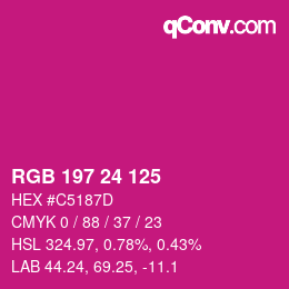 Color code: RGB 197 24 125 | qconv.com