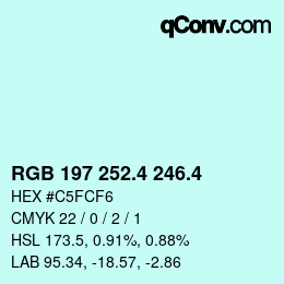 カラーコード: RGB 197 252.4 246.4 | qconv.com