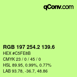 カラーコード: RGB 197 254.2 139.6 | qconv.com