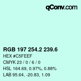 カラーコード: RGB 197 254.2 239.6 | qconv.com