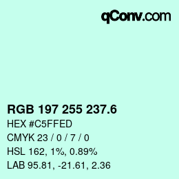 カラーコード: RGB 197 255 237.6 | qconv.com
