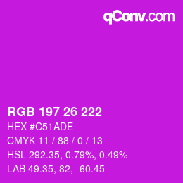 カラーコード: RGB 197 26 222 | qconv.com