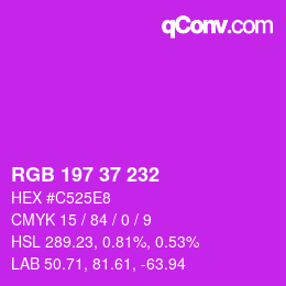 Color code: RGB 197 37 232 | qconv.com