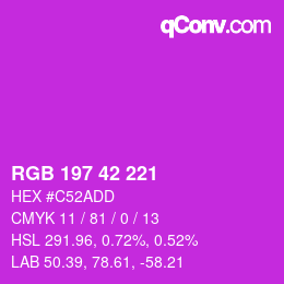 カラーコード: RGB 197 42 221 | qconv.com