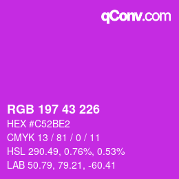 Color code: RGB 197 43 226 | qconv.com