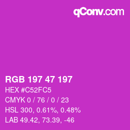Color code: RGB 197 47 197 | qconv.com