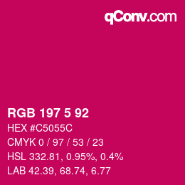 Color code: RGB 197 5 92 | qconv.com