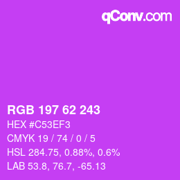 カラーコード: RGB 197 62 243 | qconv.com