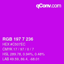 Color code: RGB 197 7 236 | qconv.com