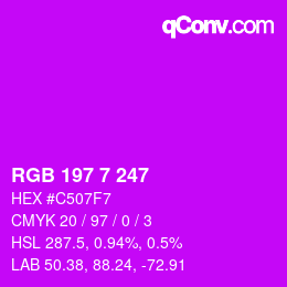 カラーコード: RGB 197 7 247 | qconv.com