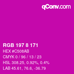 カラーコード: RGB 197 8 171 | qconv.com