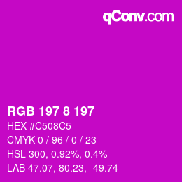Color code: RGB 197 8 197 | qconv.com