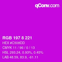 カラーコード: RGB 197 8 221 | qconv.com
