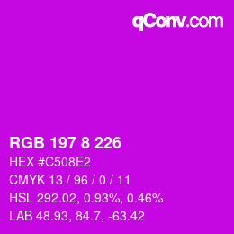 カラーコード: RGB 197 8 226 | qconv.com
