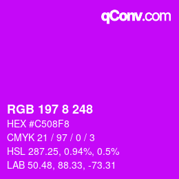 颜色代码: RGB 197 8 248 | qconv.com