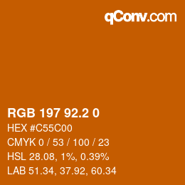 カラーコード: RGB 197 92.2 0 | qconv.com