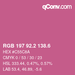 カラーコード: RGB 197 92.2 138.6 | qconv.com