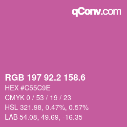 カラーコード: RGB 197 92.2 158.6 | qconv.com