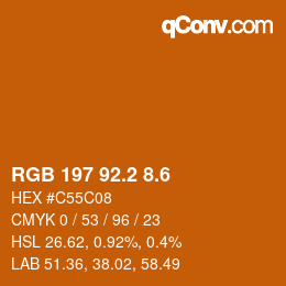 カラーコード: RGB 197 92.2 8.6 | qconv.com