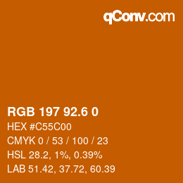 カラーコード: RGB 197 92.6 0 | qconv.com