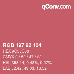 カラーコード: RGB 197 92 104 | qconv.com