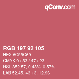 カラーコード: RGB 197 92 105 | qconv.com